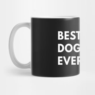 Best Dog Mom Ever Mug